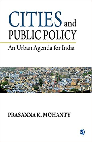 Cities and Public Policy: An Urban Agenda for India